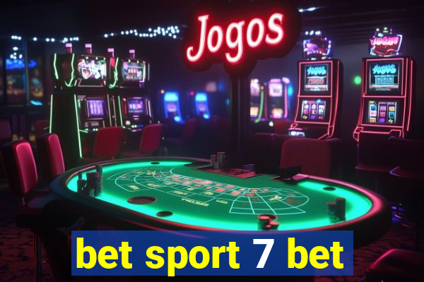 bet sport 7 bet